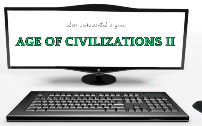16 ciekawostek o grze Age of Civilizations II