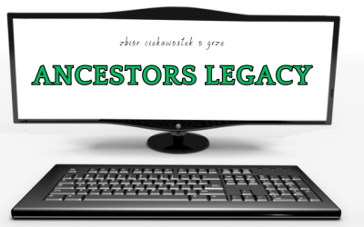 7 ciekawostek o grze Ancestors Legacy