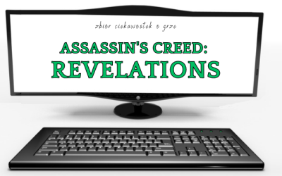 10 ciekawostek o grze Assassin’s Creed: Revelations