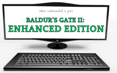 12 ciekawostek o grze Baldur’s Gate: Enhanced Edition
