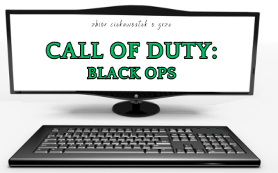 10 ciekawostek o grze Call of Duty: Black Ops