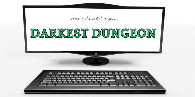 Darkest Dungeon