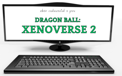 10 ciekawostek o grze Dragon Ball: Xenoverse 2