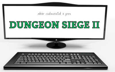 Dungeon Siege II ciekawostki