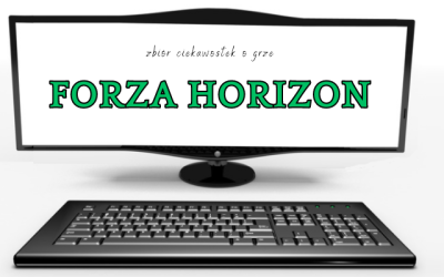 Forza Horizon ciekawostki