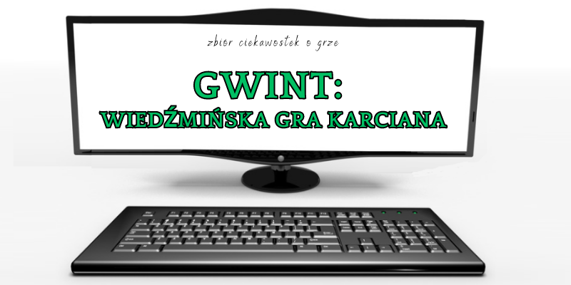 Gwint: Wiedźmińska gra karciana
