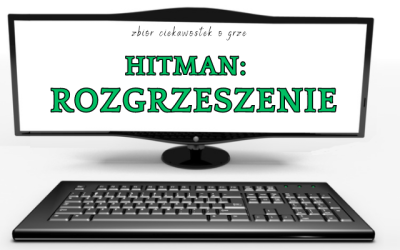 10 ciekawostek o grze Hitman: Rozgrzeszenie