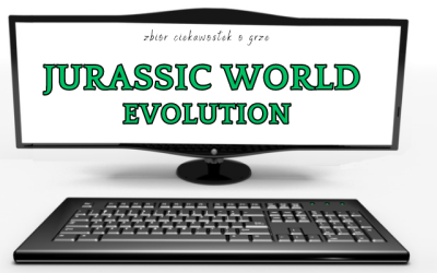 Jurassic World Evolution ciekawostki