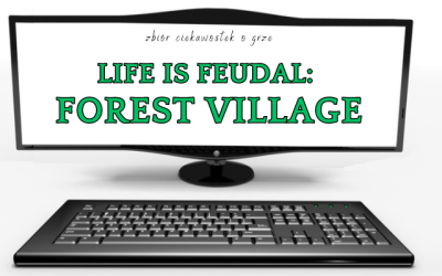 Life is Feudal: Forest Village ciekawostki