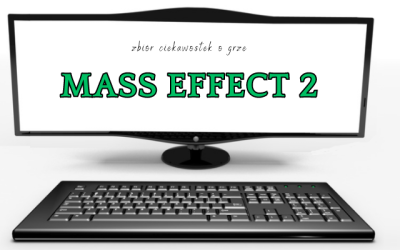 Mass Effect 2 ciekawostki