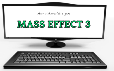 Mass Effect 3 ciekawostki