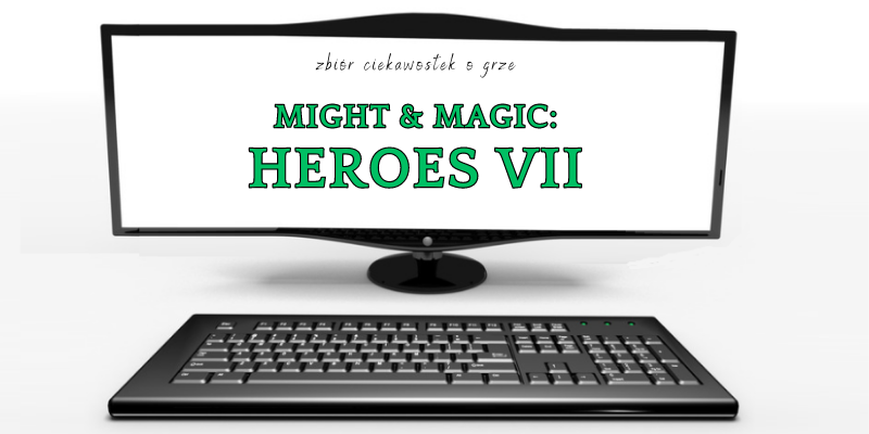 Might & Magic: Heroes VII ciekawostki