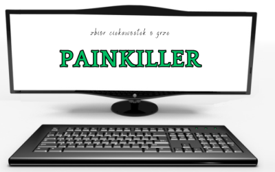 Painkiller ciekawostki