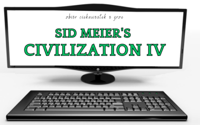 Sid Meier’s Civilization IV ciekawostki