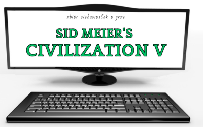 Sid Meier’s Civilization V ciekawostki