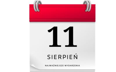 3 ciekawostki o dniu 11 sierpnia