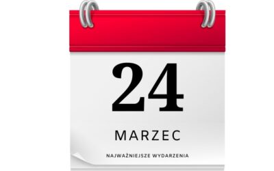 2 ciekawostki o dniu 24 marca