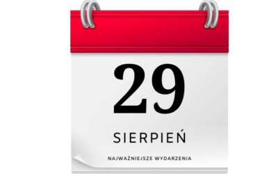 2 ciekawostki o dniu 29 sierpnia