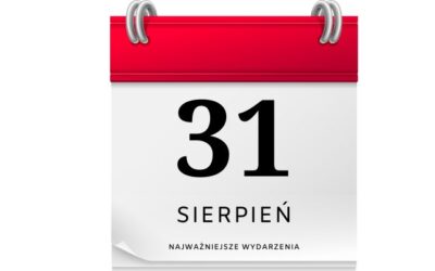 6 ciekawostek o dniu 31 sierpnia