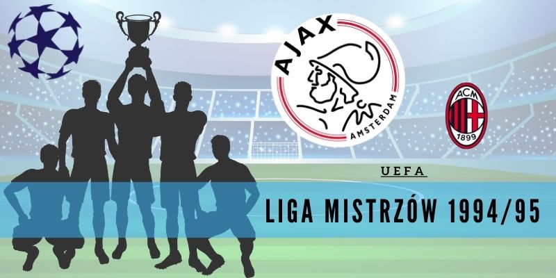 Liga Mistrzów UEFA 1994/95