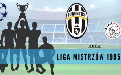 10 ciekawostek o Lidze Mistrzów UEFA 1995/96
