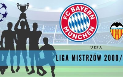12 ciekawostek o Lidze Mistrzów UEFA 2000/01