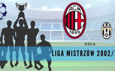 13 ciekawostek o Lidze Mistrzów UEFA 2002/03