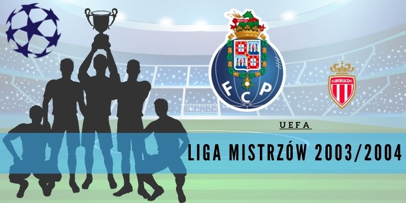 Liga Mistrzów UEFA 2003/04