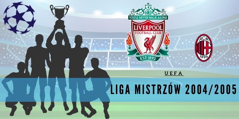 Liga Mistrzów UEFA 2004/05
