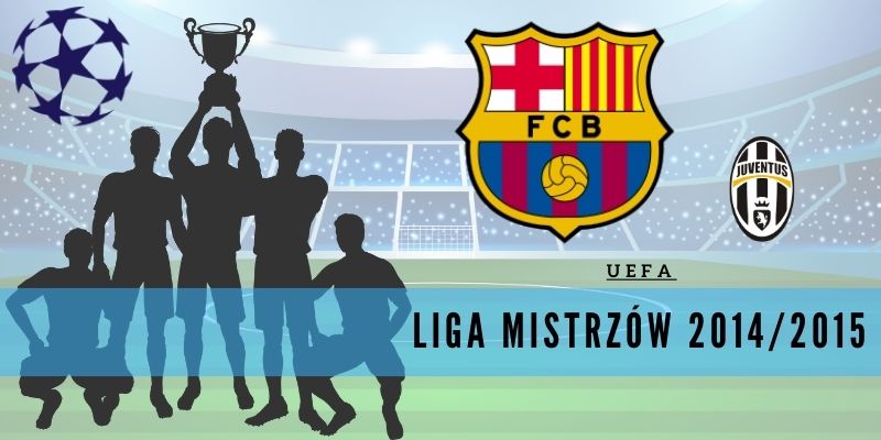 Liga Mistrzów UEFA 2014/15