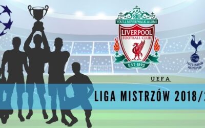 14 ciekawostek o Lidze Mistrzów UEFA 2018/19