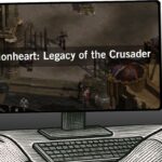 Lionheart: Legacy of the Crusader