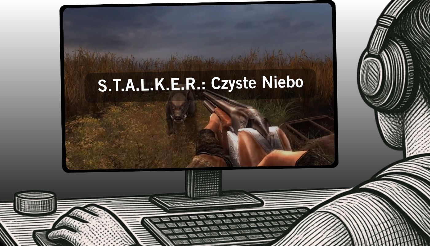 S.T.A.L.K.E.R.: Czyste Niebo